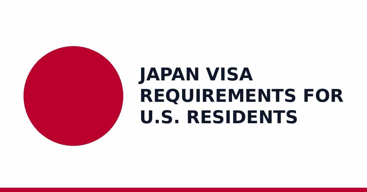 Japan visa requirements for U.S. residents